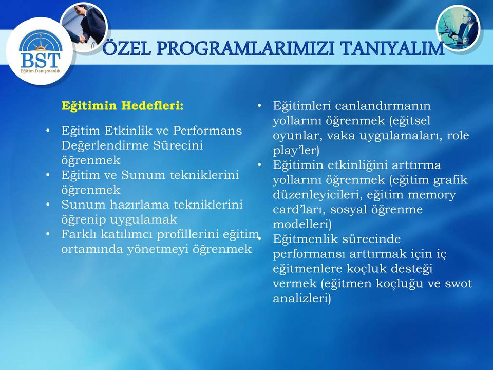 öğrenmek düzenleyicileri, eğitim memory Sunum hazırlama tekniklerini card ları, sosyal öğrenme öğrenip uygulamak modelleri) Farklı katılımcı profillerini