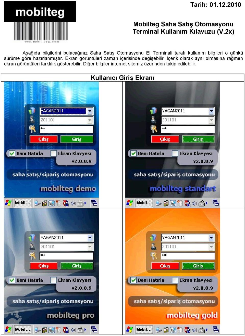 sürüme göre hazırlanmıştır. Ekran görüntüleri zaman içerisinde değişebilir.