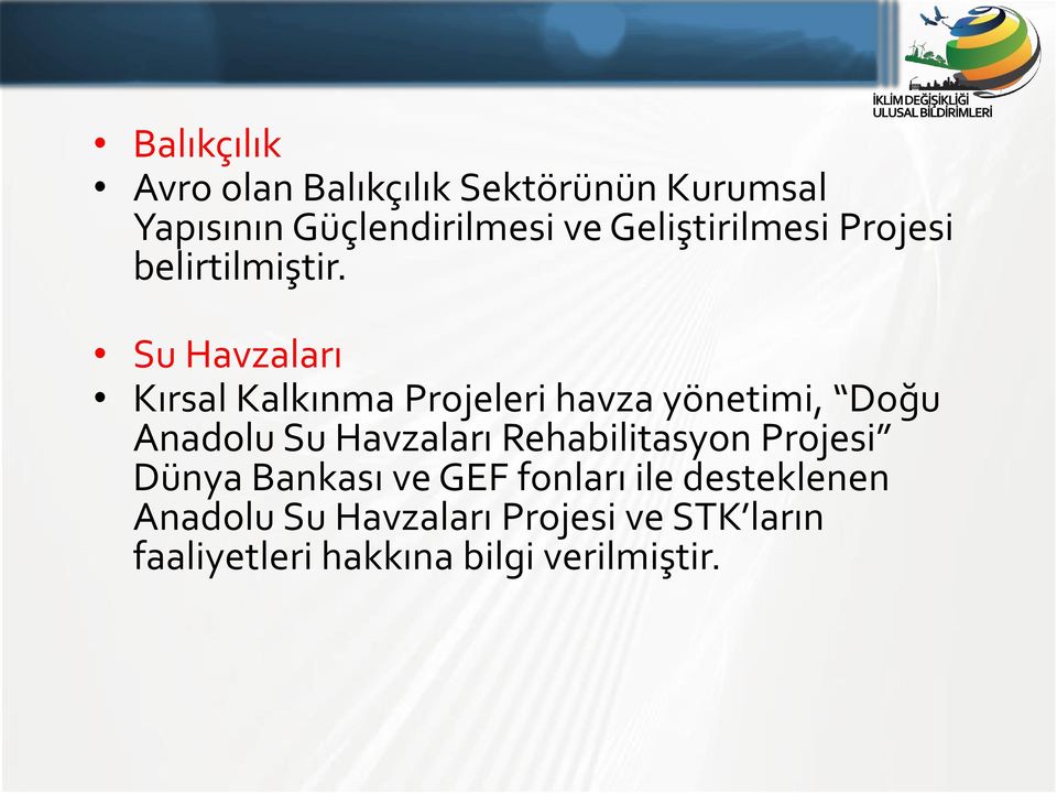 Su Havzaları Kırsal Kalkınma Projeleri havza yönetimi, Doğu Anadolu Su Havzaları