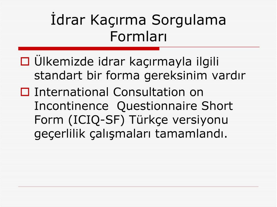 International Consultation on Incontinence Questionnaire