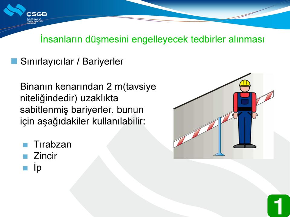 m(tavsiye niteliğindedir) uzaklıkta sabitlenmiş