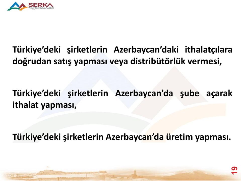 distribütörlük vermesi, Türkiye deki şirketlerin Azerbaycan da