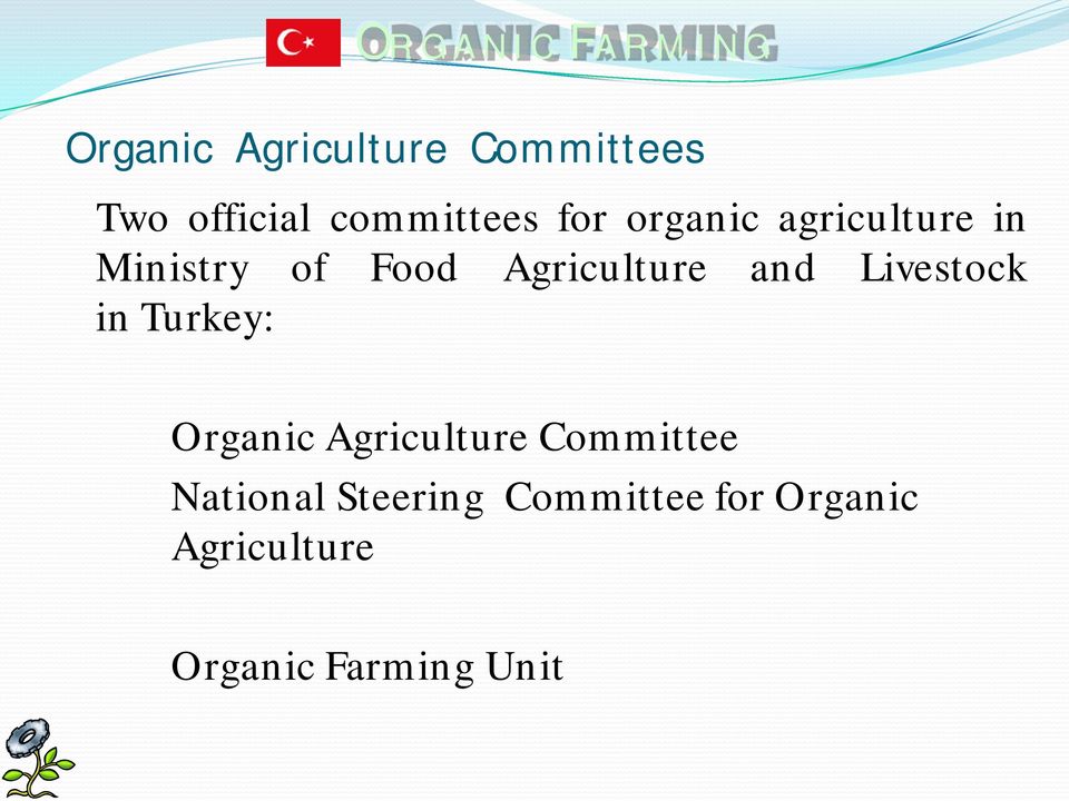 Livestock in Turkey: Organic Agriculture Committee National