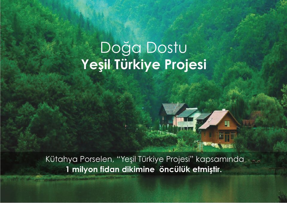 Türkiye Projesi kapsamında 1