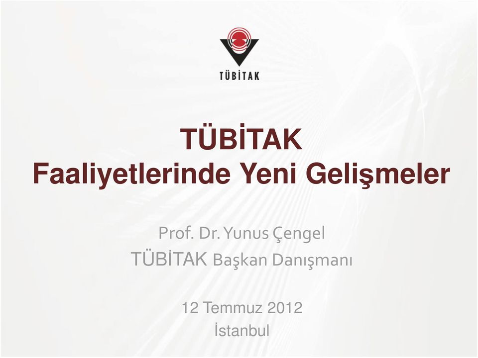 Yunus Çengel TÜBİTAK Başkan