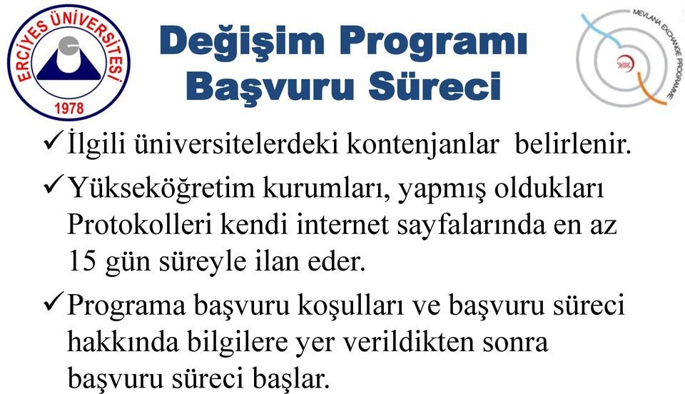 Yükseköğretim kurumları, yapmış oldukları Protokolleri kendi internet