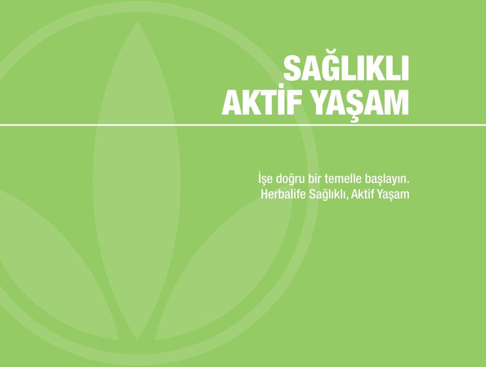 temelle başlayın.