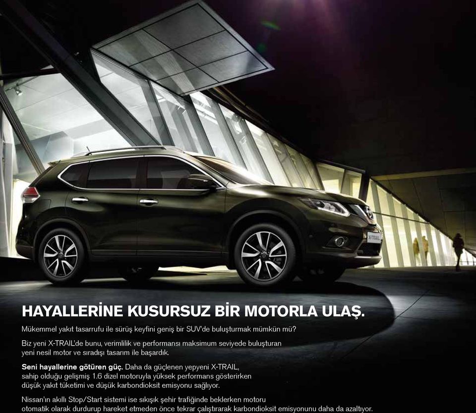 Daha da güçlenen yepyeni X-TRAIL, sahip olduğu gelişmiş 1.