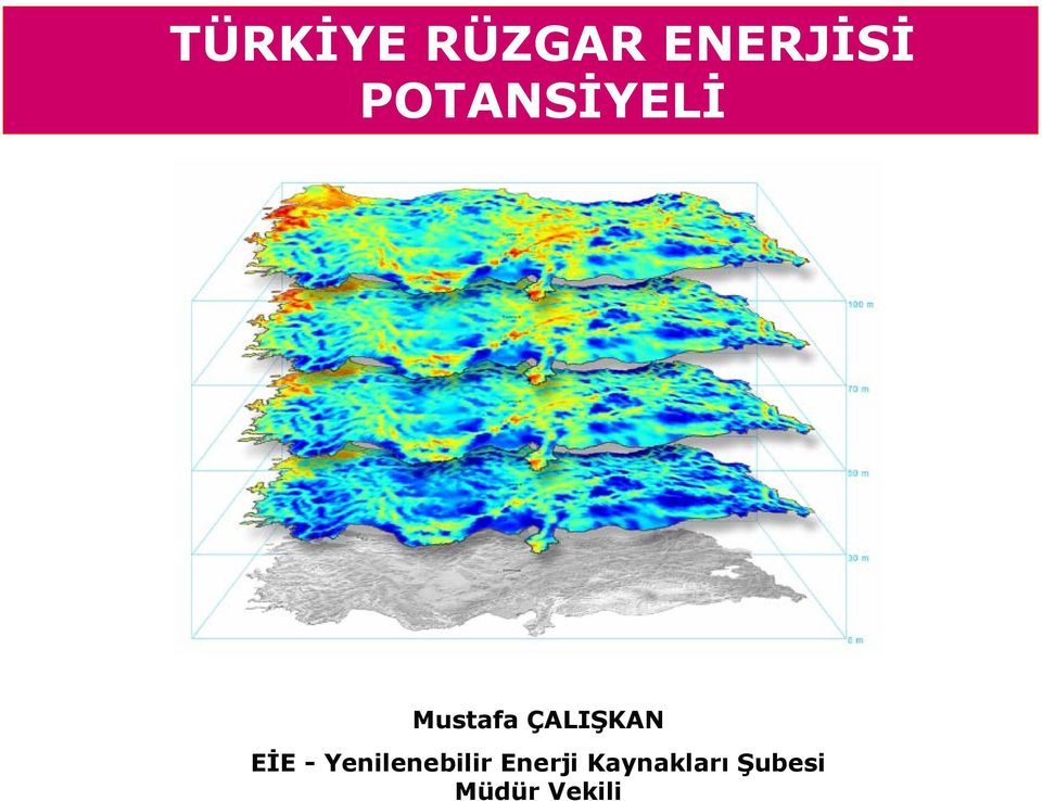 ÇALIŞKAN EİE -