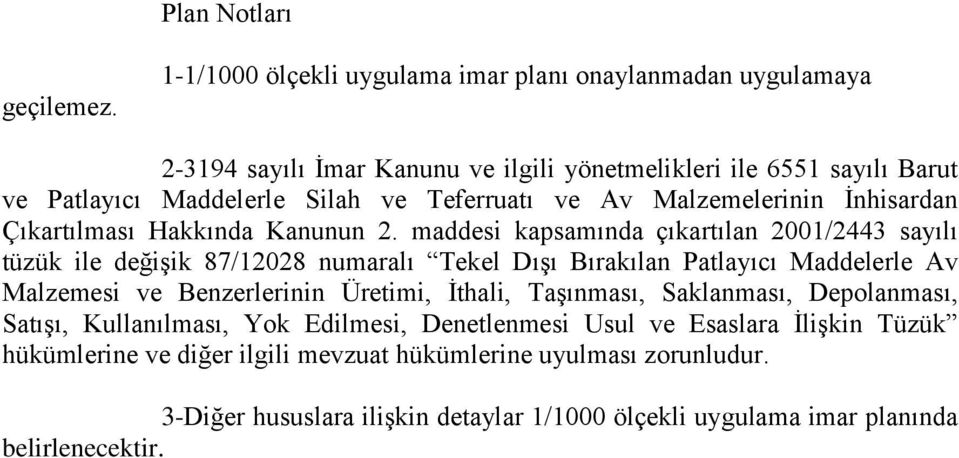 ve Av Malzemelerinin İnhisardan Çıkartılması Hakkında Kanunun 2.