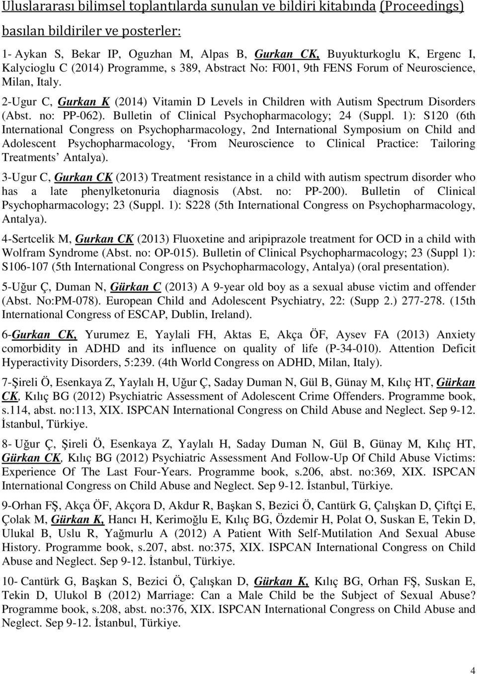 no: PP-062). Bulletin of Clinical Psychopharmacology; 24 (Suppl.
