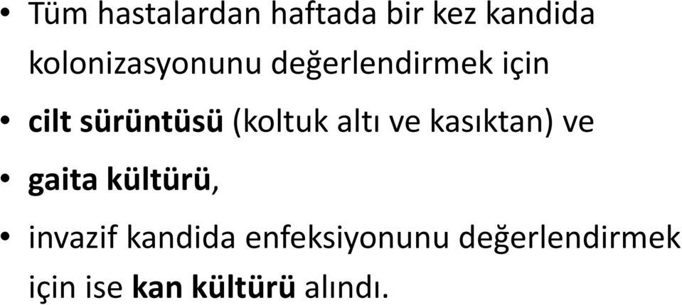 (koltuk altı ve kasıktan) ve gaita kültürü, invazif