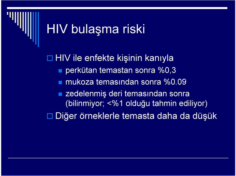 09 zedelenmiş deri temasından sonra (bilinmiyor; <%1