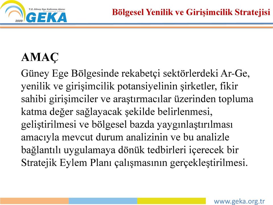 girişimcilik potansiyelinin şirketler, fikir sahibi girişimciler ve araştırmacılar üzerinden topluma katma değer