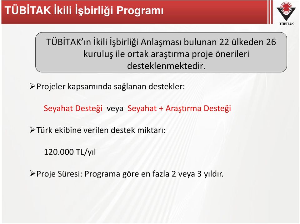 Desteği Türk ekibine verilen destek miktarı: 120.