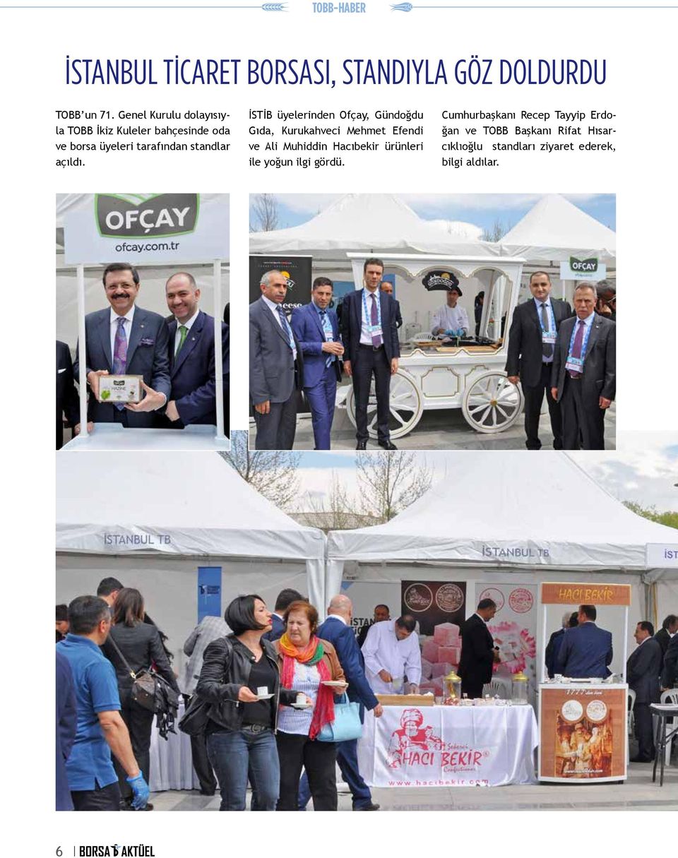 İSTİB üyelerinden Ofçay, Gündoğdu Gıda, Kurukahveci Mehmet Efendi ve Ali Muhiddin Hacıbekir ürünleri