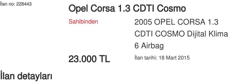 1.3 CDTI COSMO Dijital Klima 6 Airbag