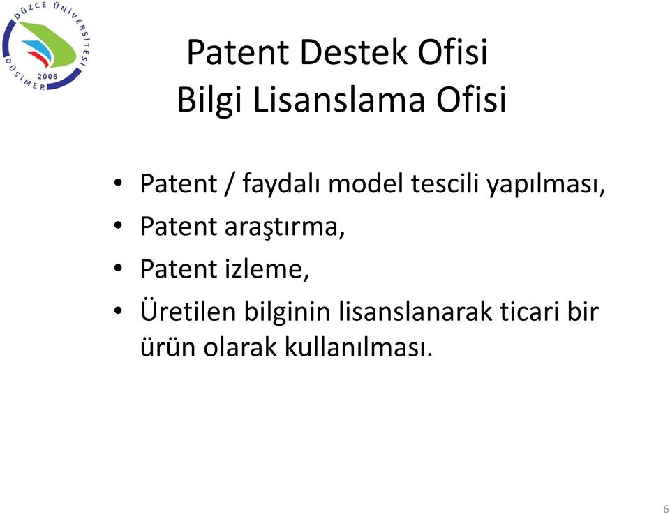 Patent araştırma, Patent izleme, Üretilen