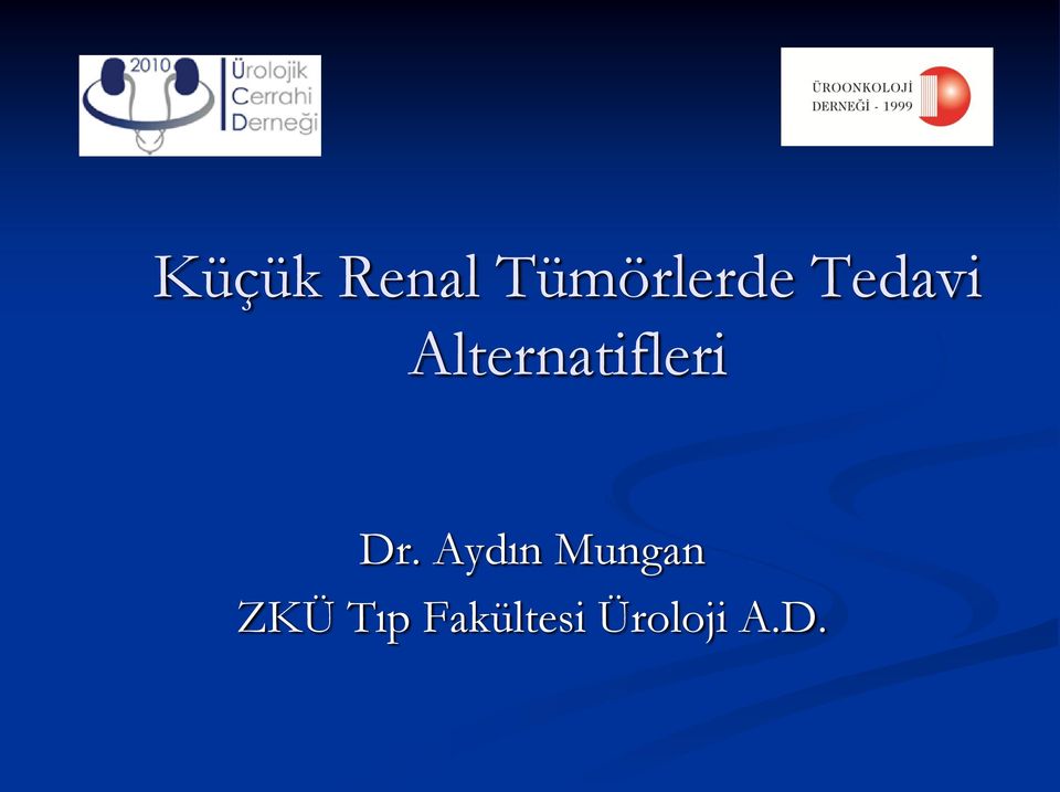 Dr. Aydın Mungan ZKÜ