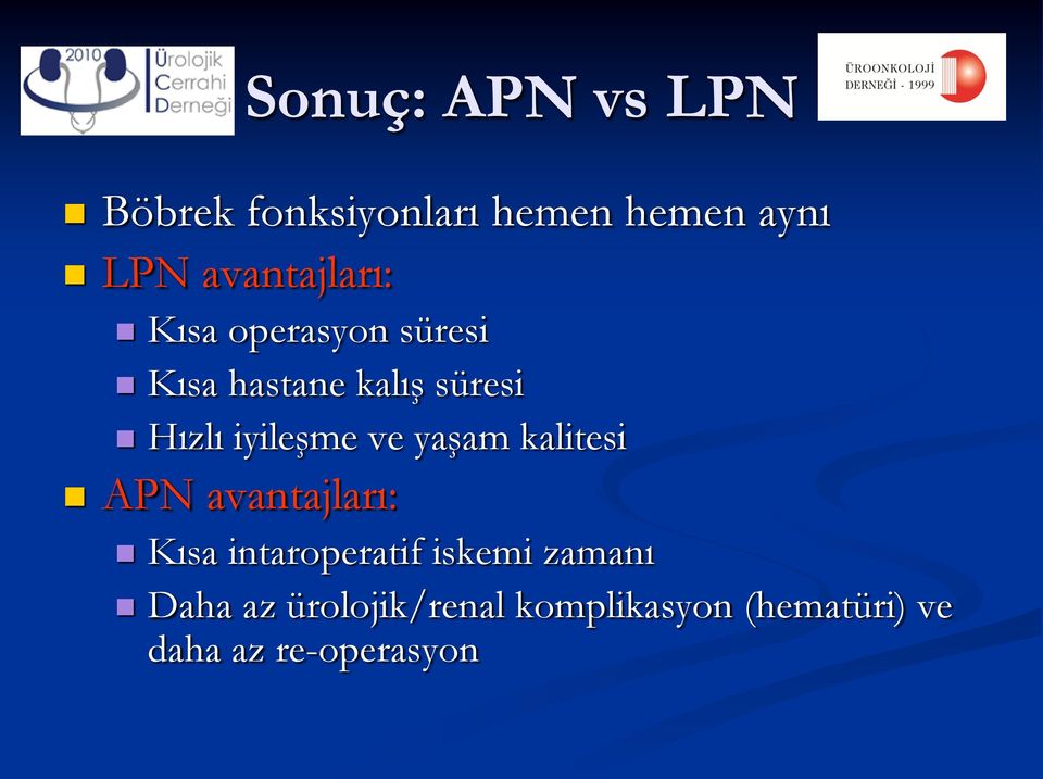 iyileşme ve yaşam kalitesi APN avantajları: Kısa intaroperatif