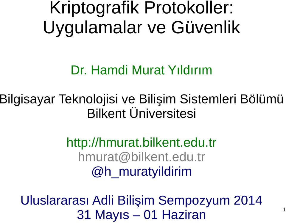 Bölümü Bilkent Üniversitesi http://hmurat.bilkent.edu.