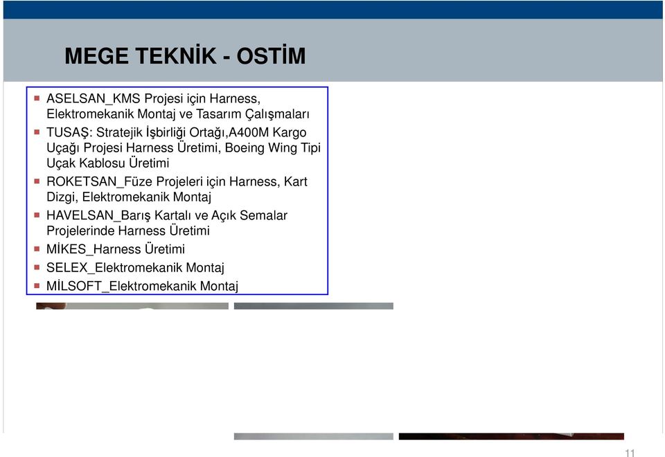 ROKETSAN_ Füze Projeleri için Harness, Kart Dizgi, Elektromekanik Montaj HAVELSAN_Barış Kartalı ve Açık