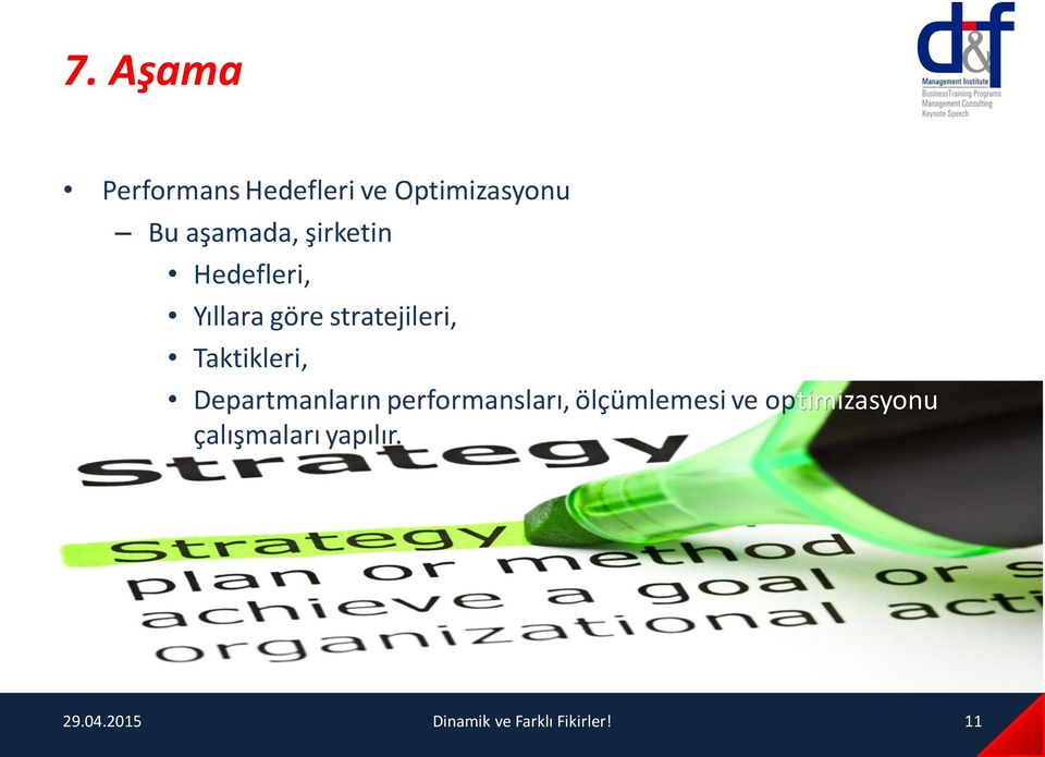 Departmanların performansları, ölçümlemesi ve optimizasyonu