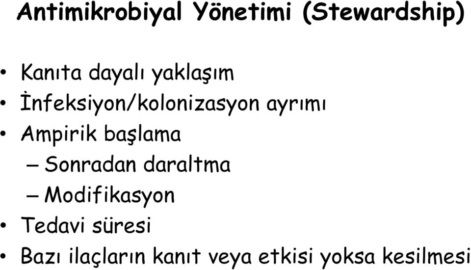 Ampirik başlama Sonradan daraltma Modifikasyon