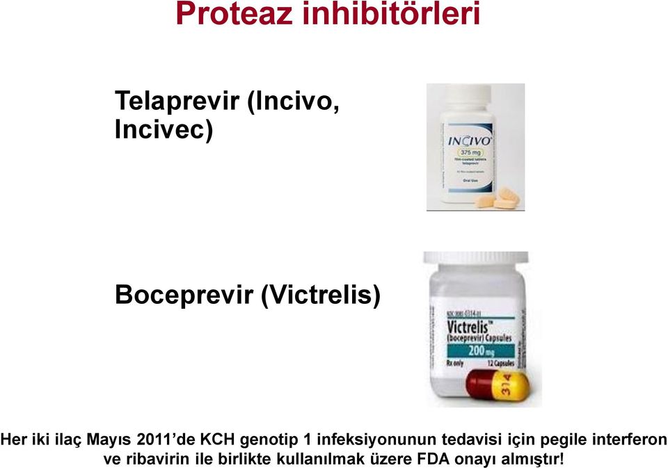 genotip 1 infeksiyonunun tedavisi için pegile interferon