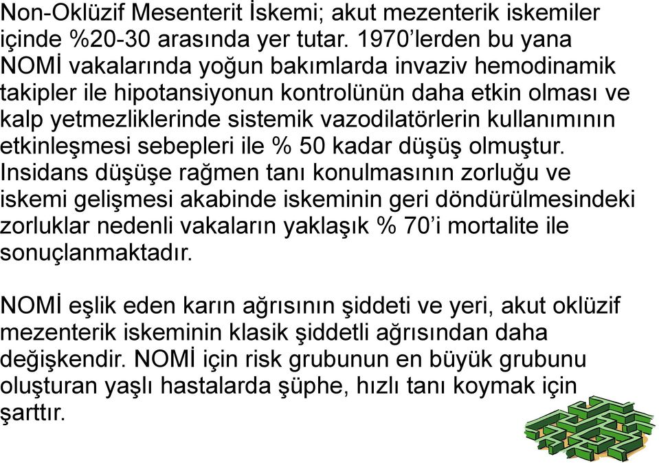 kullanımının etkinleşmesi sebepleri ile % 50 kadar düşüş olmuştur.