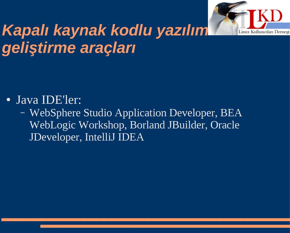 Application Developer, BEA WebLogic