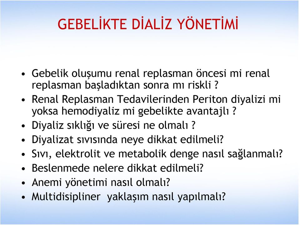 Diyaliz sıklığı ve süresi ne olmalı? Diyalizat sıvısında neye dikkat edilmeli?