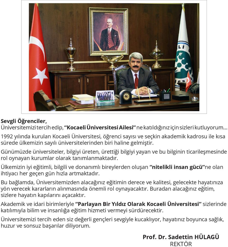 Günümüzde üniversiteler, bilgiyi üreten, ürettiği bilgiyi yayan ve bu bilginin ticarileşmesinde rol oynayan kurumlar olarak tanımlanmaktadır.