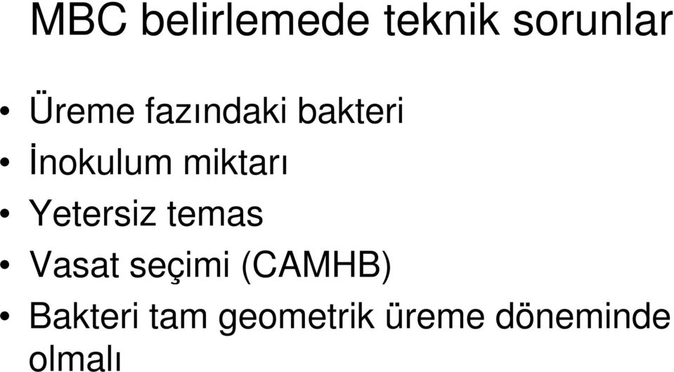 Yetersiz temas Vasat seçimi (CAMHB)