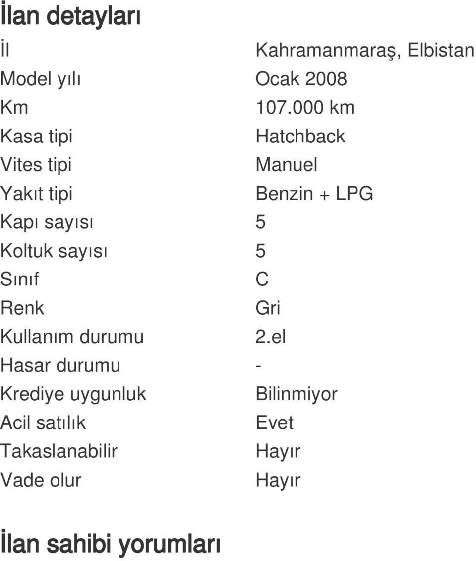 5 Koltuk sayısı 5 Sınıf C Renk Gri Kullanım durumu 2.