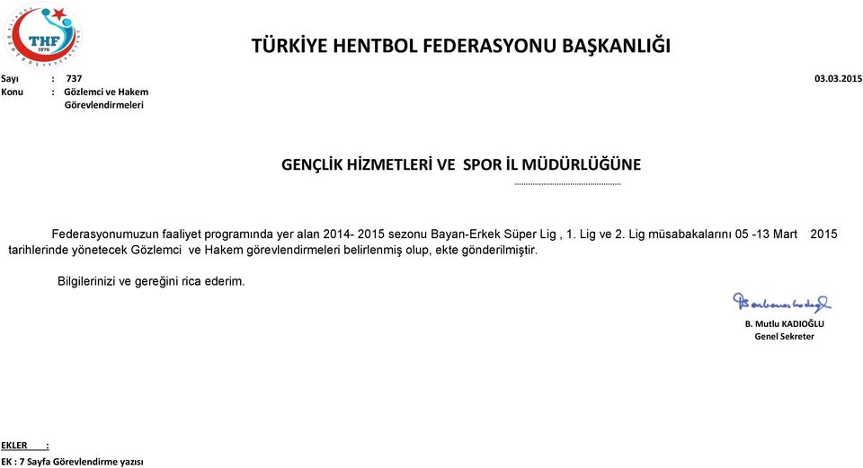 programında yer alan 2014-2015 sezonu Bayan-Erkek Süper Lig, 1. Lig ve 2.