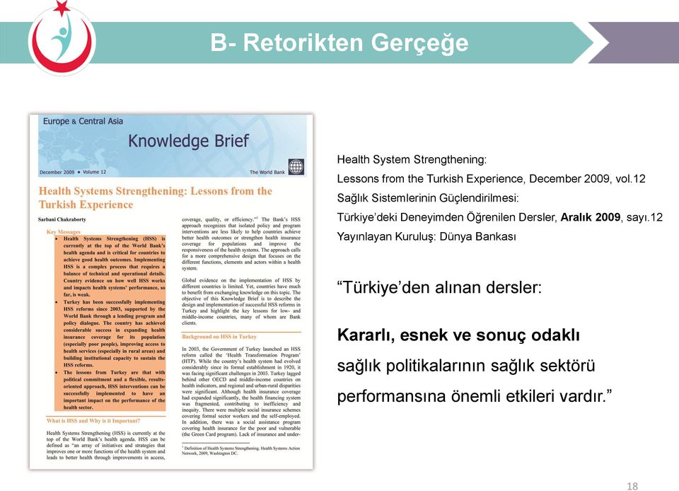 12 Sağlık Sistemlerinin Güçlendirilmesi: Türkiye deki Deneyimden Öğrenilen Dersler, Aralık