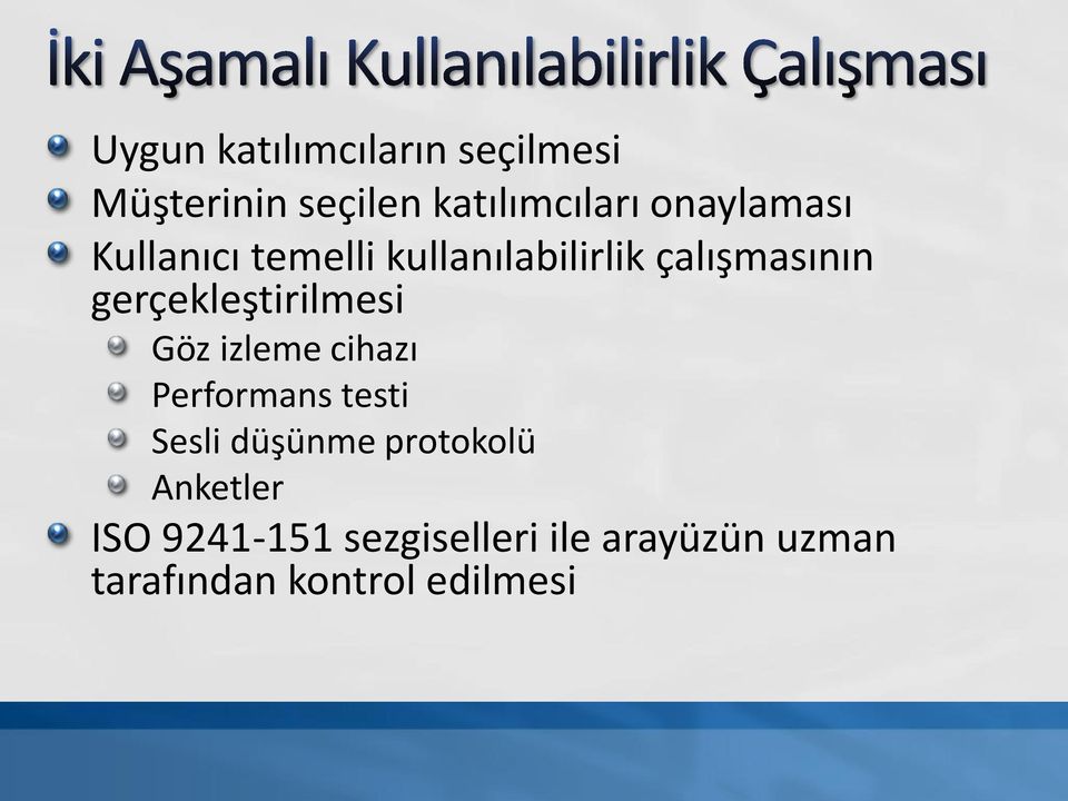 gerçekleştirilmesi Göz izleme cihazı Performans testi Sesli düşünme