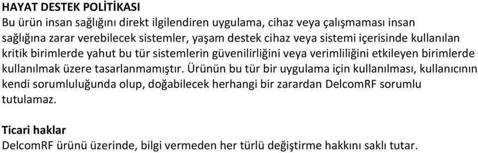 etkileyen birimlerde kullanılmak üzere tasarlanmamıştır.