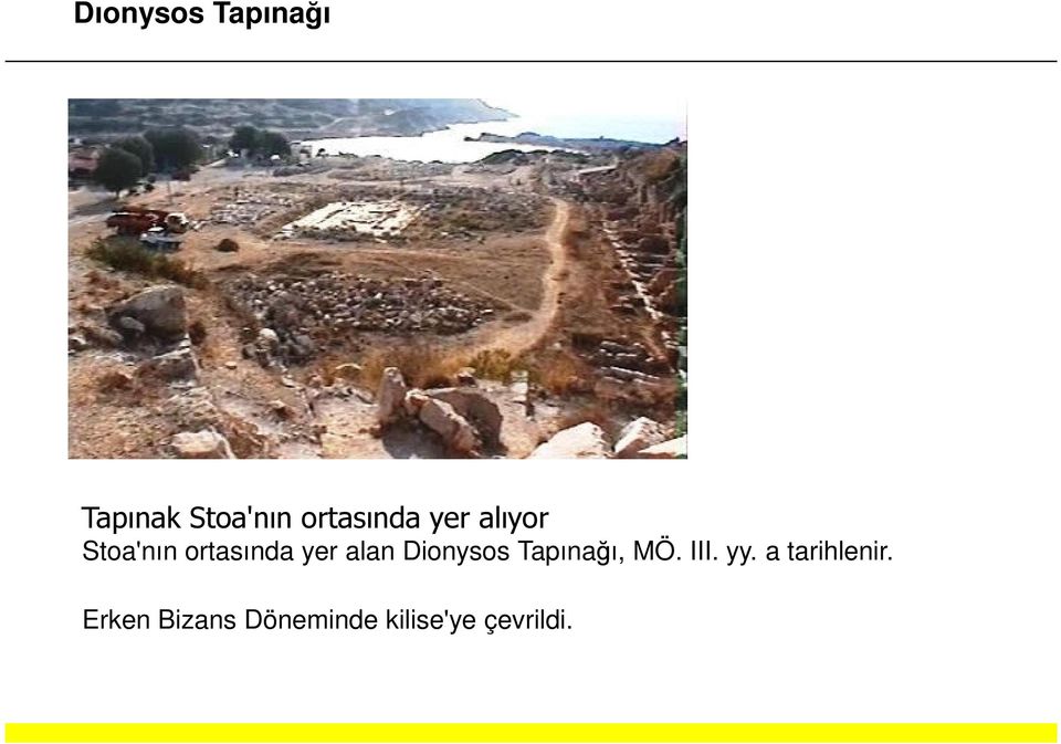 yer alan Dionysos Tapınağı, MÖ. III. yy.