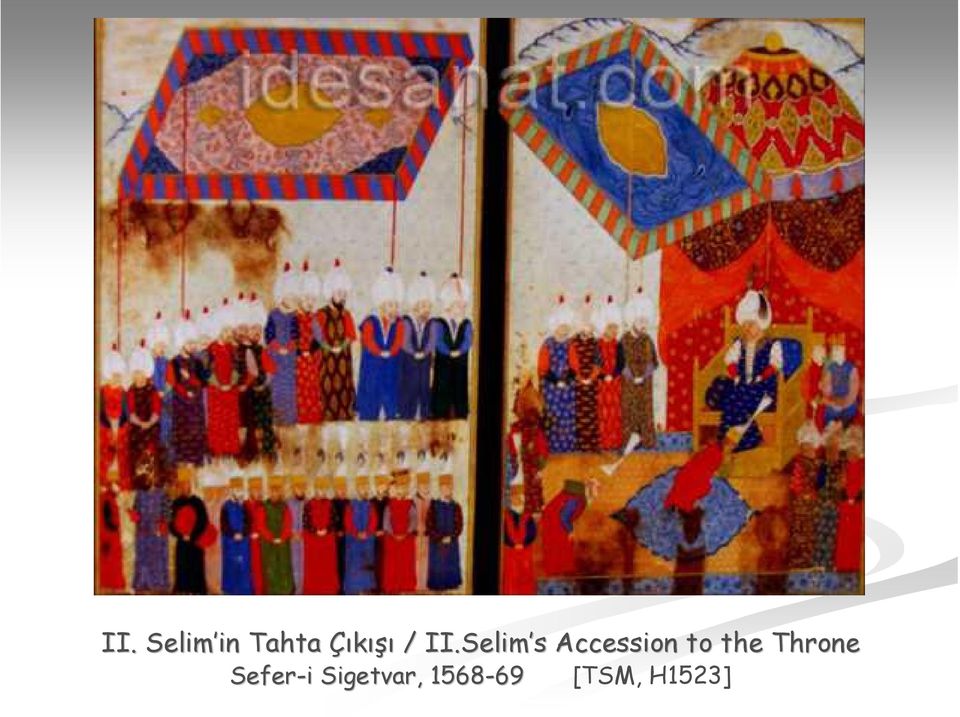 Selim Selim s Accession to