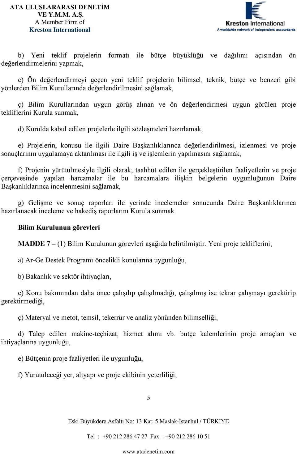 ğ, v pj uç uyguy k g ş v ş yp ğk, ) j yüüüy g k; hhü gçkş y v pj ççv yp hc u hc şk g uyguuğuu D Bşkkc c ğk, g) Gş v uç p y c ucu D Bşkkc hck c v hkş p Kuu uk.