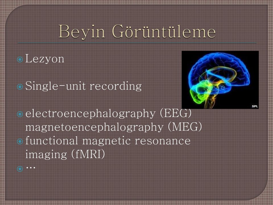 magnetoencephalography (MEG)