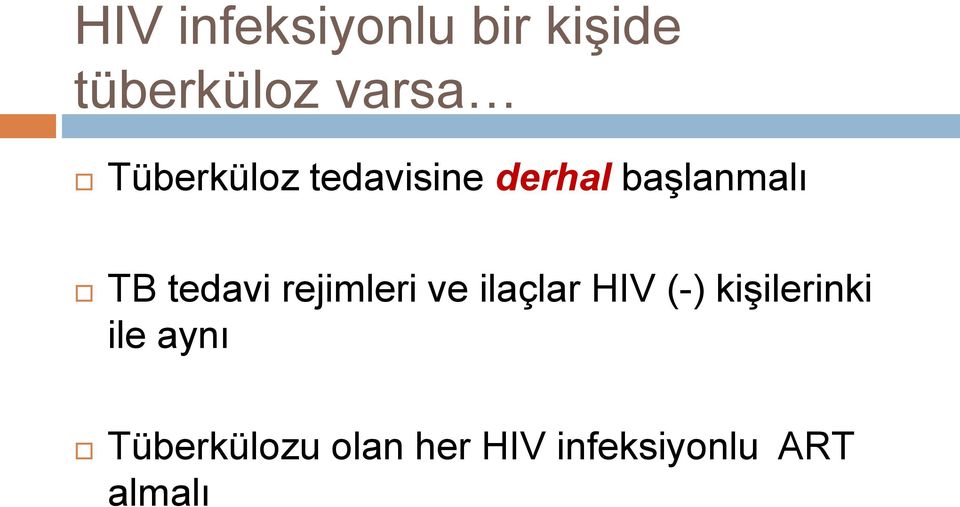 tedavi rejimleri ve ilaçlar HIV (-) kişilerinki