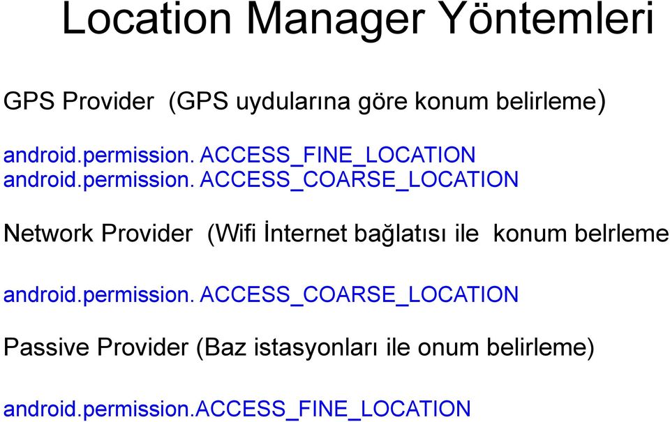 ACCESS_FINE_LOCATION android.