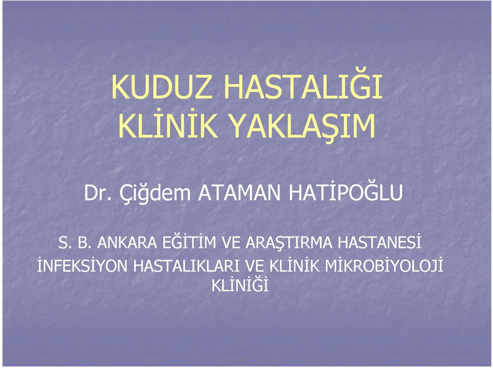 ANKARA EĞİTİM VE ARAŞTIRMA HASTANESİ