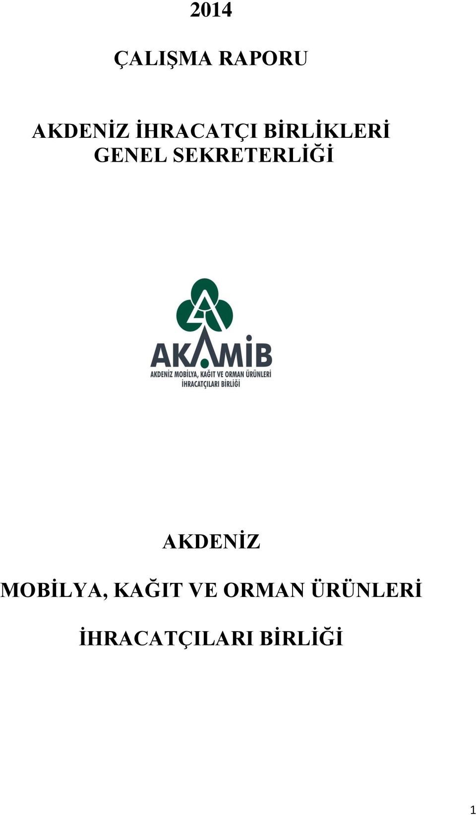 SEKRETERLİĞİ AKDENİZ MOBİLYA,