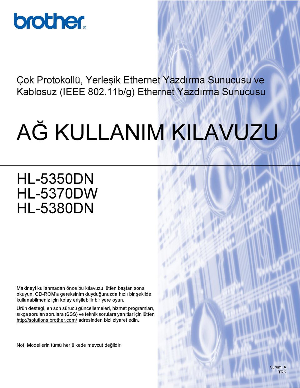 okuyun. CD-ROM'a gereksinim duyduğunuzda hızlı bir şekilde kullanabilmeniz için kolay erişilebilir bir yere oyun.