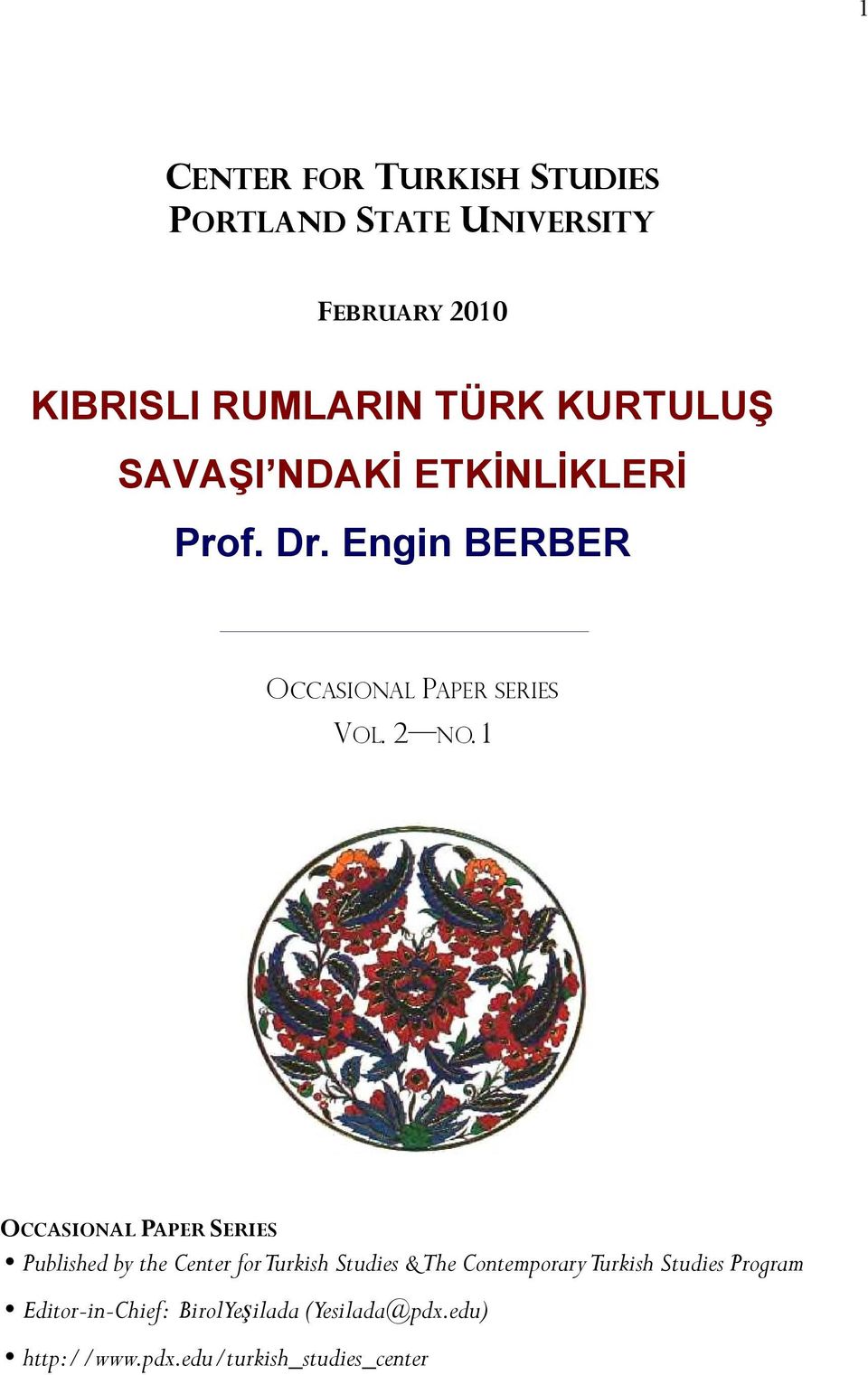 1 OCCASIONAL PAPER SERIES Published by the Center for Turkish Studies & The Contemporary Turkish