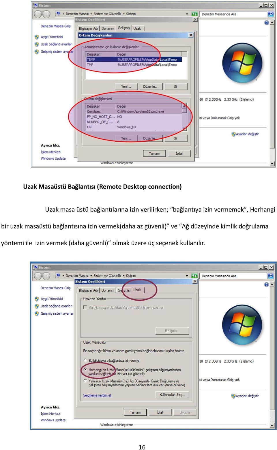 masaüstü bağlantısına izin vermek(daha az güvenli) ve Ağ düzeyinde kimlik